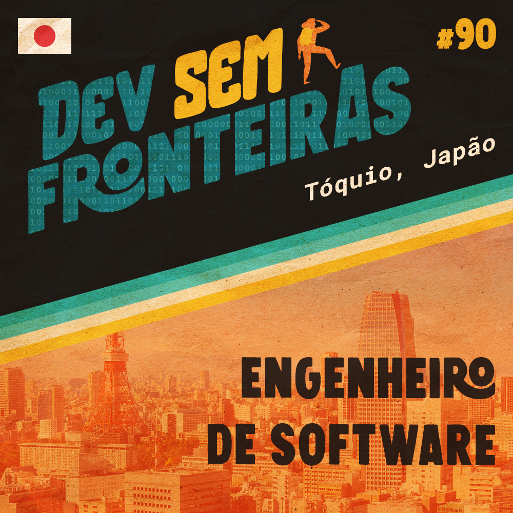 Dev sem Fronteiras - Engenheiro de Software em Tóquio, Japão