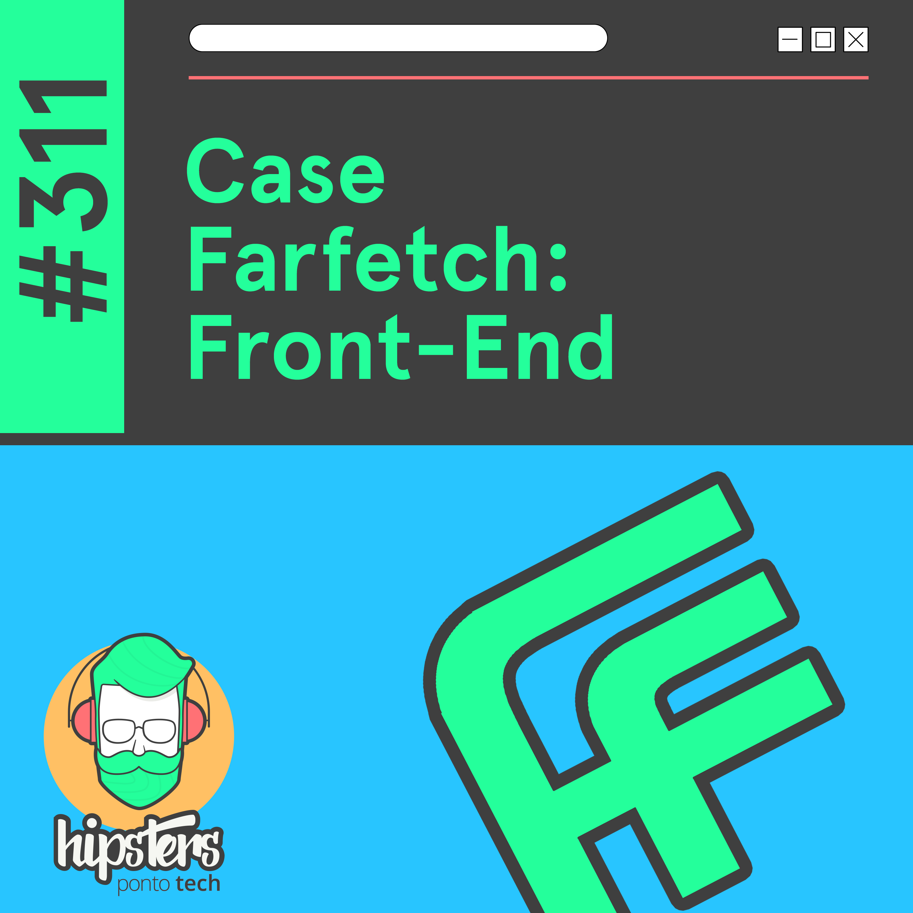 Hipsters Ponto Tech - Case Farfetch: Front-End